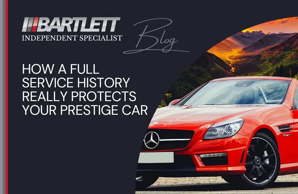 How a Full Service History Protects Your Prestige Car